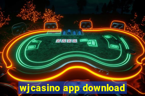 wjcasino app download